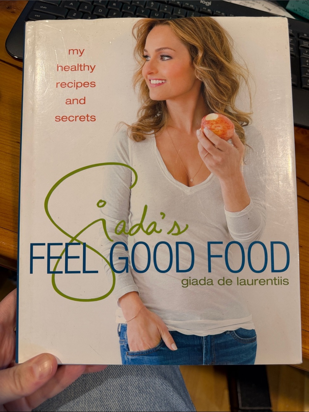 Autographed Giada’s Feel Good Food cookbook